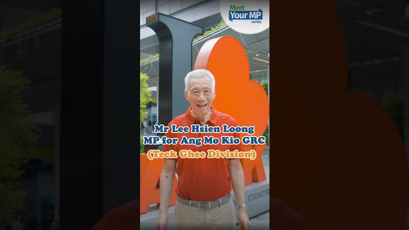 Meet Our MP: Senior Minister Mr Lee Hsien Loong